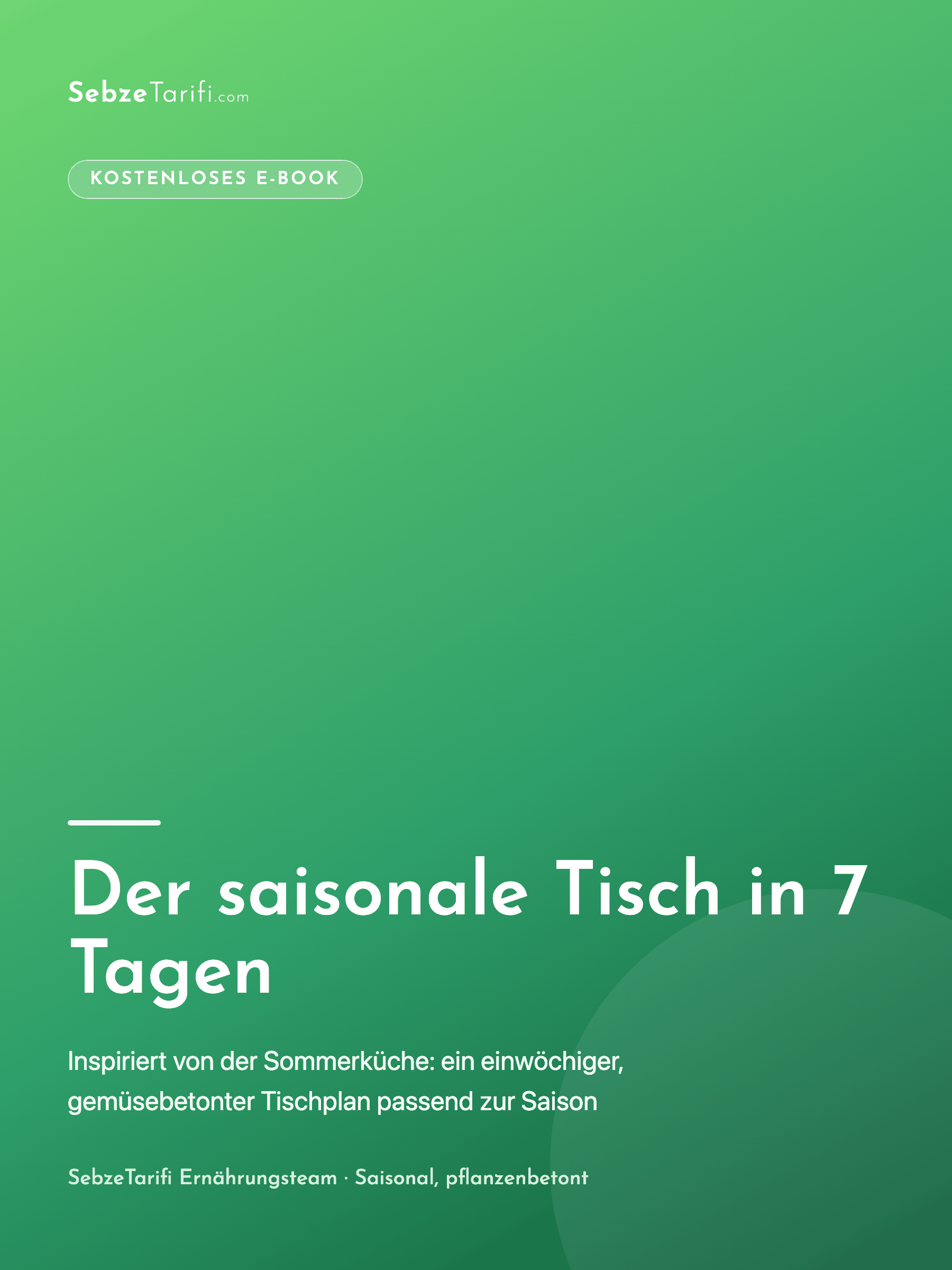 Der saisonale Tisch in 7 Tagen